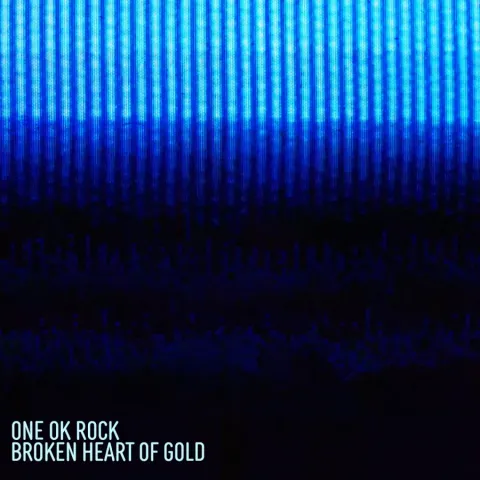ONE OK ROCK Broken Heart of Gold cover artwork