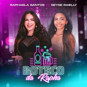 Raphaela Santos & Geyse Raielly — Boteco da Rapha cover artwork
