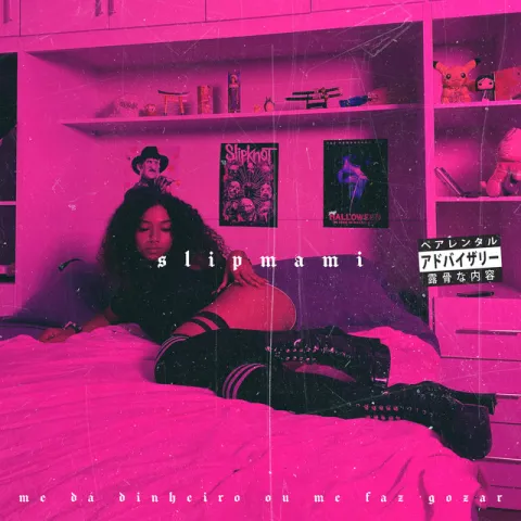 slipmami — me dá dinheiro ou me faz gozar cover artwork