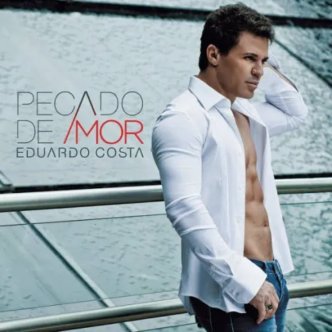 Eduardo Costa — Pecado de Amor (Se Deus Não Escreveu Assim) cover artwork