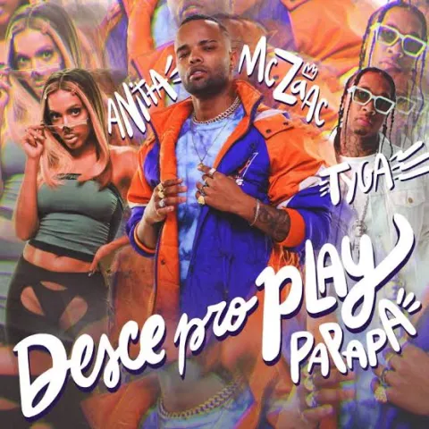 MC Zaac, Anitta, & Tyga — Desce pro Play (Pa Pa Pa) cover artwork