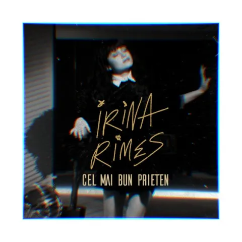 Irina Rimes — Cel Mai Bun Prieten cover artwork