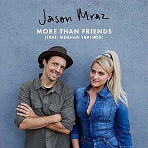 Jason Mraz featuring Meghan Trainor — More Than Friends cover artwork