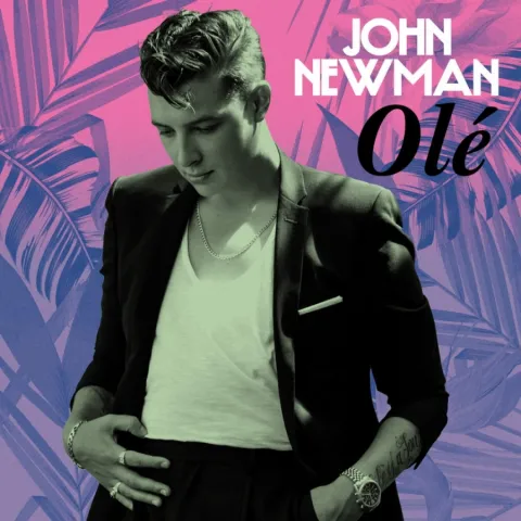 John Newman — Olé cover artwork