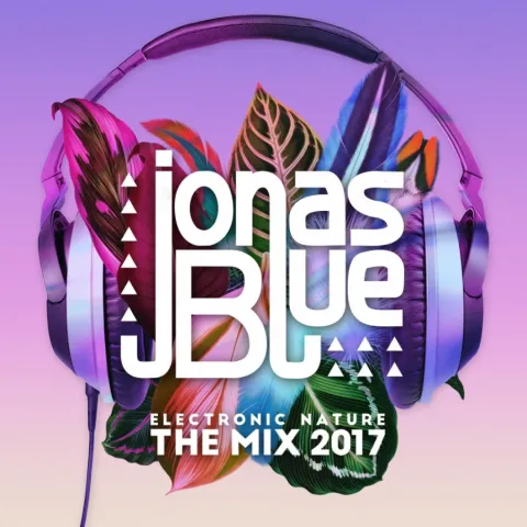 Jonas Blue Jonas Blue: Electronic Nature - The Mix 2017 cover artwork