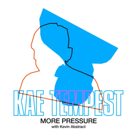 Kae Tempest featuring Kevin Abstract — More Pressure cover artwork