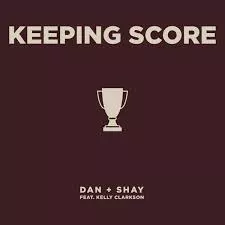 Dan + Shay featuring Kelly Clarkson — Keeping Score cover artwork