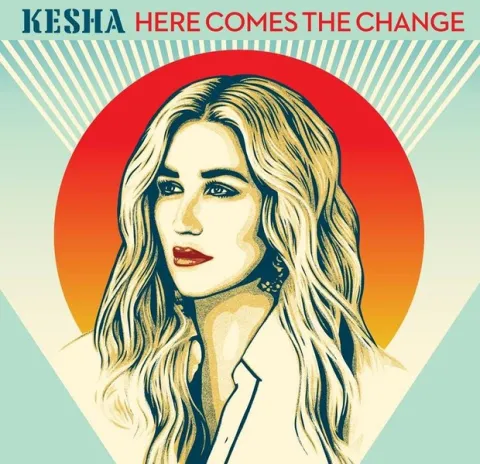 Kesha — Here Comes the Change cover artwork