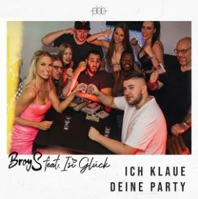 BroyS & Isi Glück — Ich klaue deine Party cover artwork