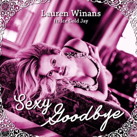 Lauren Winans featuring Ice Cold Jay — Sexy Goodbye cover artwork