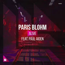 Paris Blohm ft. featuring Paul Aiden Alive cover artwork