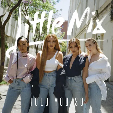 Little Mix — Told You So cover artwork