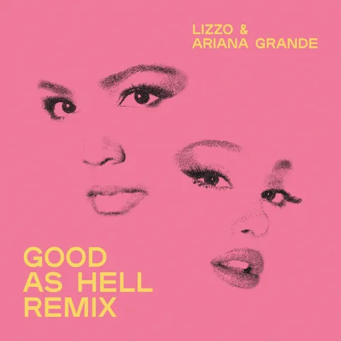 Lizzo ft. featuring Ariana Grande Good as Hell (Remix) cover artwork
