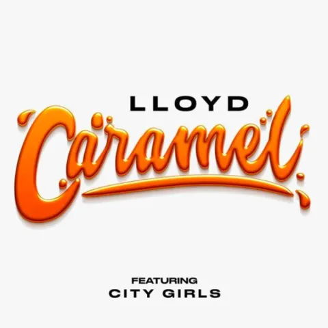 Lloyd featuring City Girls — Caramel cover artwork
