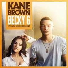 Kane Brown featuring Becky G — Lost in the Middle of Nowhere cover artwork