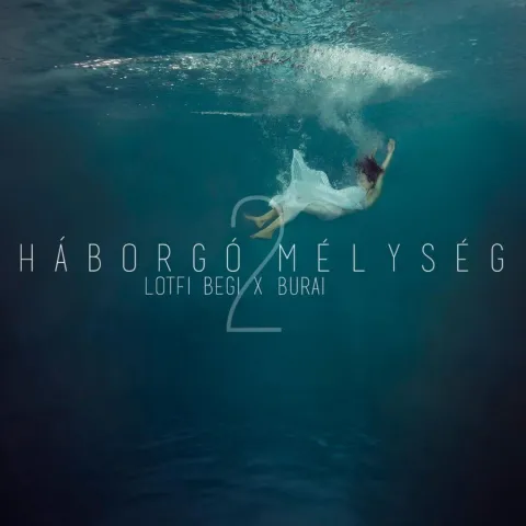 Lotfi Begi featuring Krisztián Burai — Háborgó mélység cover artwork