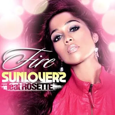 Sunloverz featuring Rosette — Fire cover artwork