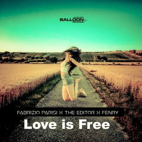 Fabrizio Parisi, The Editor, & FENRY Love Is Free cover artwork