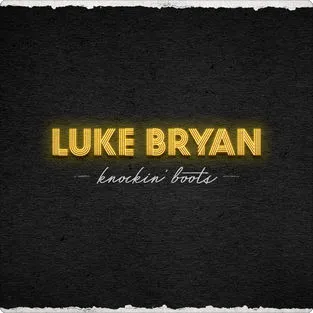 Luke Bryan — Knockin&#039; Boots cover artwork