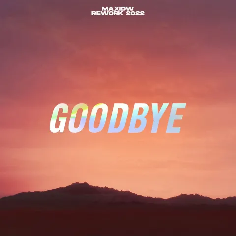 maxidw — Goodbye (Rework 2022) cover artwork