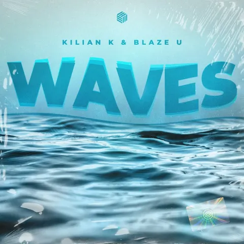 Kilian K & Blaze U Waves cover artwork