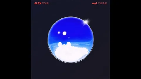 Alex Adair — Real For Me cover artwork