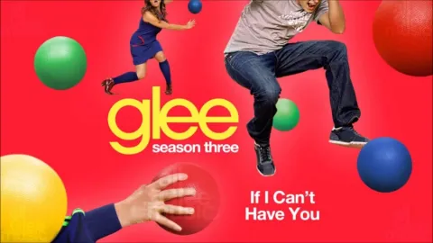 Glee Cast — If I Can&#039;t Have You cover artwork
