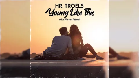 Hr. Troels featuring Warren Attwell — Young Like This cover artwork