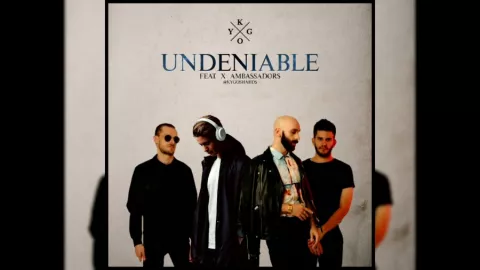 Kygo featuring X Ambassadors — Undeniable cover artwork