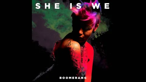 She Is We — Boomerang cover artwork
