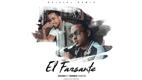 Ozuna & Romeo Santos — El Farsante (Remix) cover artwork