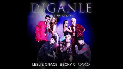 Leslie Grace, Becky G, & CNCO — Díganle (Tainy Remix) cover artwork