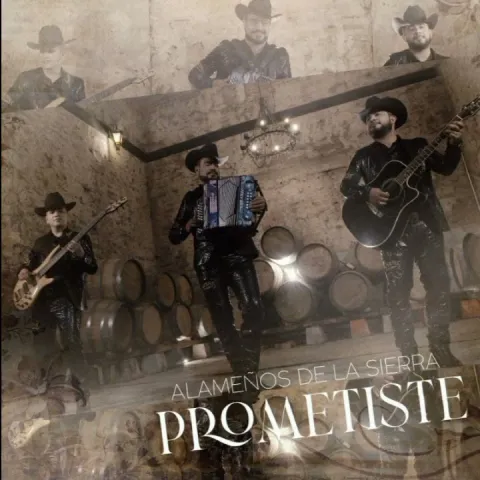Alameños de la Sierra — Prometiste cover artwork
