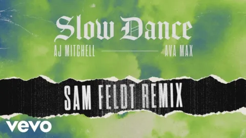 AJ Mitchell featuring Ava Max — Slow Dance (Sam Feldt Remix) cover artwork