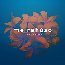 Danny Ocean — Me Rehúso cover artwork