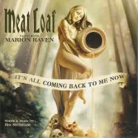 Meat Loaf ft. featuring Marion Raven It&#039;s All Coming Back to Me Now cover artwork
