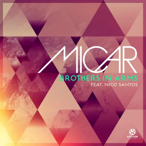 Micar featuring Nico Santos — Brothers In Arms cover artwork