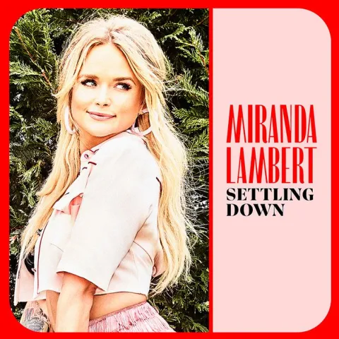 Miranda Lambert Settling Down cover artwork