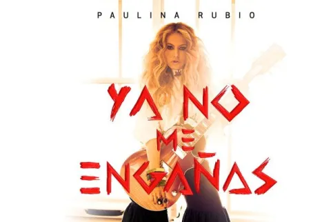 Paulina Rubio — Ya No Me Engañas cover artwork