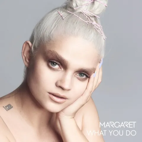 Margaret What You Do cover artwork