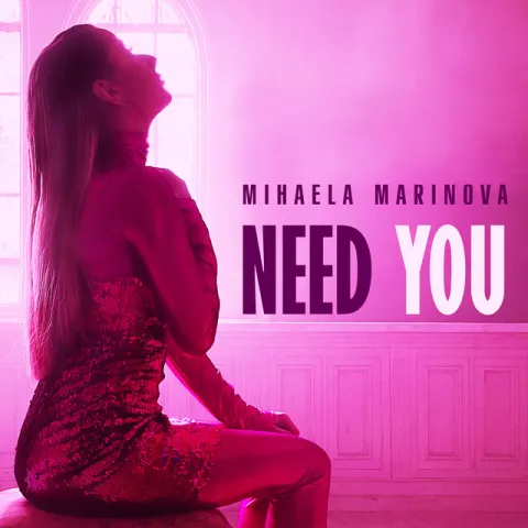 Mihaela Marinova — Need You cover artwork