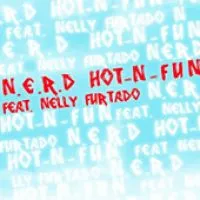 N.E.R.D featuring Nelly Furtado — Hot-N-Fun cover artwork