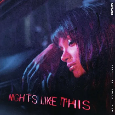 Kehlani featuring Ty Dolla $ign — Nights Like This cover artwork