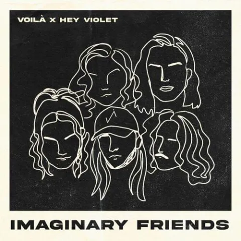 VOILÀ featuring Hey Violet — Imaginary Friends cover artwork