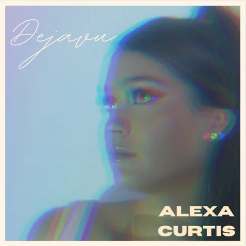 Alexa Curtis Dejavu cover artwork