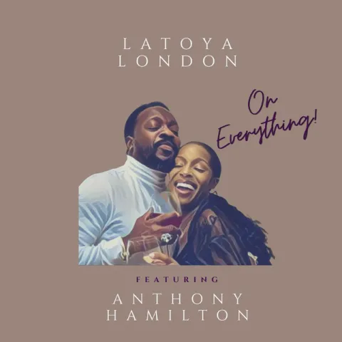 LaToya London featuring Anthony Hamilton — On Everything cover artwork