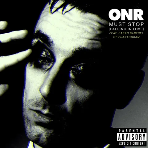 ONR featuring Sarah Barthel — Must Stop (Falling in Love) cover artwork
