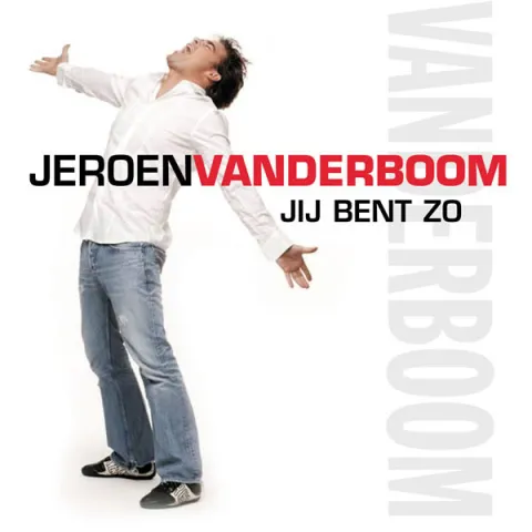 Jeroen van der Boom — Jij Bent Zo cover artwork