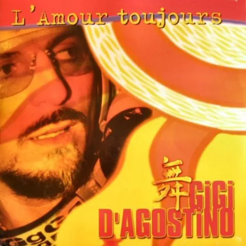 Gigi D&#039;Agostino — L&#039;Amour Toujours cover artwork