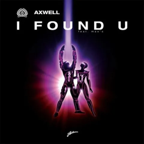 Axwell featuring Max&#039;C — I Found U cover artwork